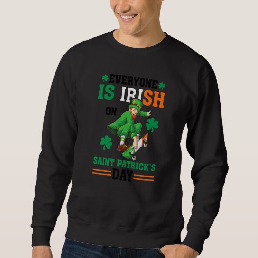 Ireland Irishman Irish Map Irish Flag St Patricks  スウェットシャツ (正面)