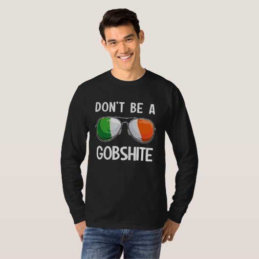 Ireland St Patrick's Day Party Don't Be A Gobshite Tシャツ (正面フル)