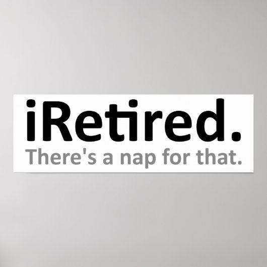 iRetired おもしろポスター ポスター (正面)