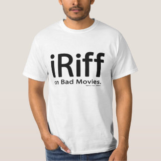 iRiff (悪い映画で) Tシャツ