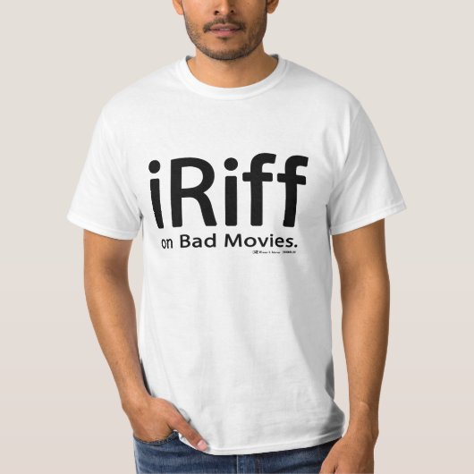 iRiff (悪い映画で) Tシャツ (正面)