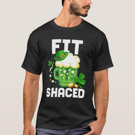 Irish Beer Fit Shaced St Patrick's Day Green Shamr Tシャツ (正面)