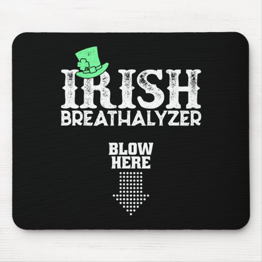 Irish Breathalyzer Blow Here St. Patrick's Day Dri マウスパッド (正面)