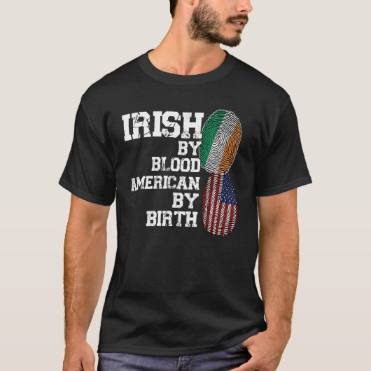 Irish by blood American by birth Ireland Tシャツ (正面)
