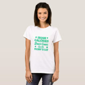 Irish Calories Don’t Count St. Patrick’s Day Tシャツ (正面フル)
