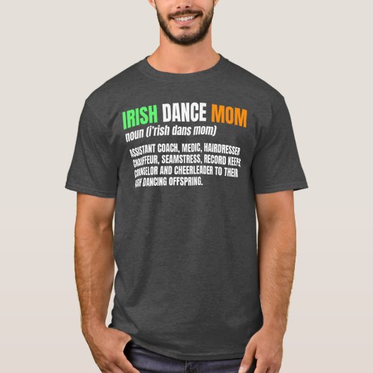 Irish Dance Mom Noun Ceili Stepdance Dancer Mother Tシャツ (正面)
