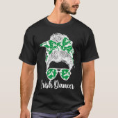 Irish Dancer Messy Bun Irish Dance Irish Dancing Tシャツ (正面)