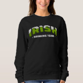 Irish Drinking Team Group tee St Patricks Day Gree スウェットシャツ (正面)