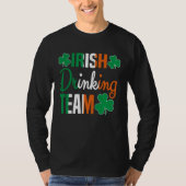 Irish Drinking Team St Patricks Day Beer Drinking  Tシャツ (正面)