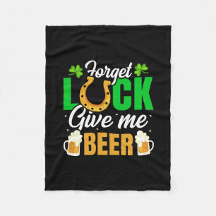 Irish Forget Luck Give Me Beer フリースブランケット
