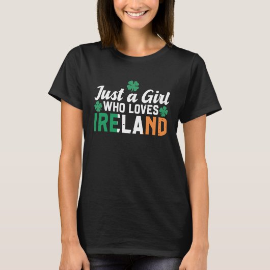 Irish Home Flag Just A Girl Who Loves Ireland Tシャツ (正面)