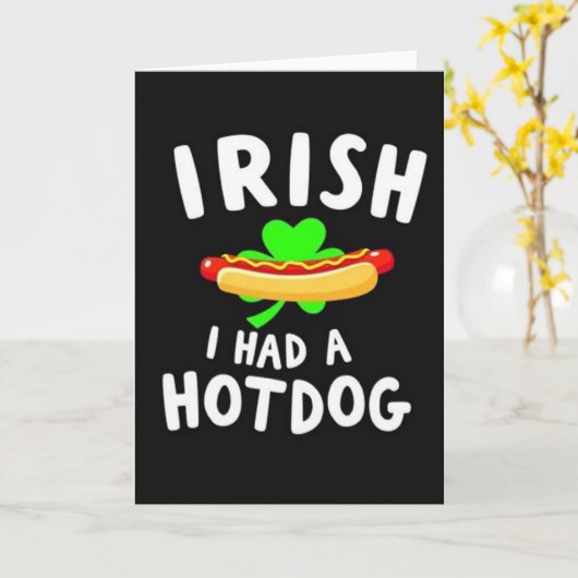 Irish I Had A Hotdog Card カード (黄色い花)