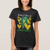 Irish I Was A Leprechaun St Patrick s Day Drinking Tシャツ (正面)