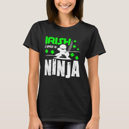 Irish I Was A Ninja  St Patrick's Day Japan Karate Tシャツ (正面)