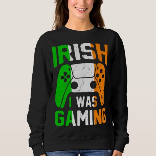 Irish I Was Gaming St Patricks Day Gamer  1 スウェットシャツ (正面)