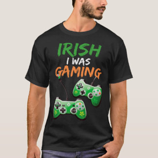 Irish I Was Gaming  St Patricks Day Gamer  3 Tシャツ
