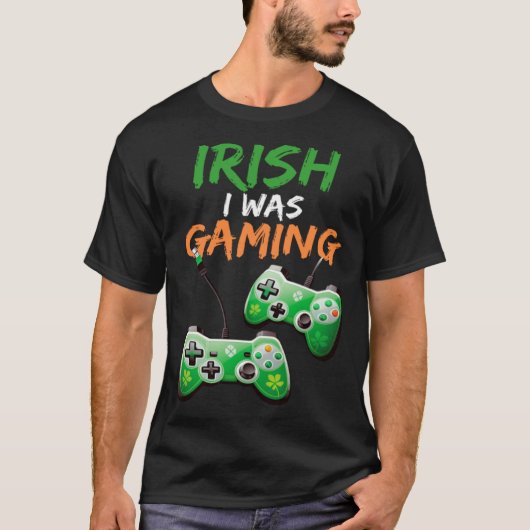 Irish I Was Gaming  St Patricks Day Gamer  3 Tシャツ (正面)