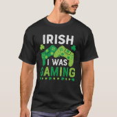 Irish I Was Gaming St Saint Patricks Day Gamer Boy Tシャツ (正面)