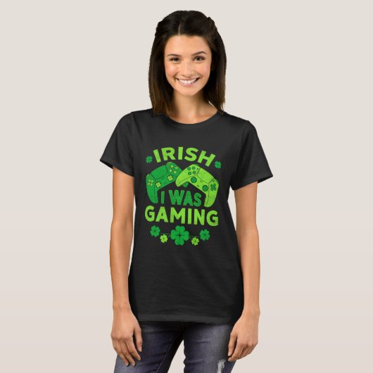 Irish I Was Gaming Video Games St Patricks Day Gam Tシャツ (正面フル)