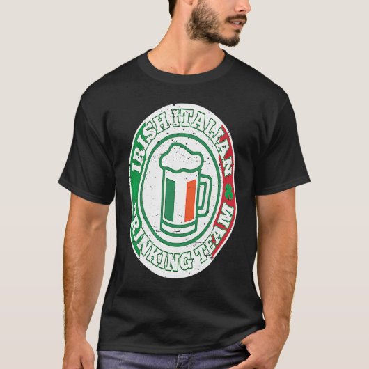 Irish Italian Drinking Team St Patrick's Day Tシャツ (正面)