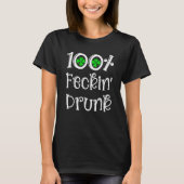 Irish Pub 100 Feckin Drunk Drinking St Patrick Day Tシャツ (正面)