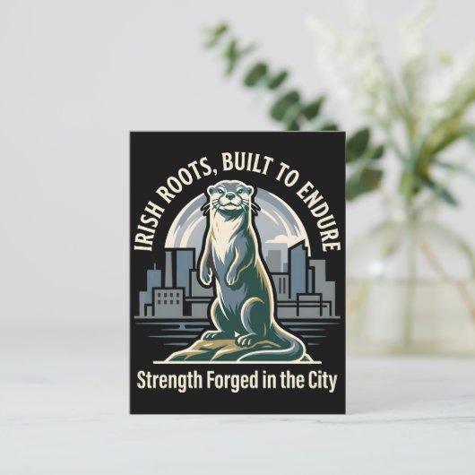 Irish Roots Built to Endure Otter ポストカード (スタンド正面)