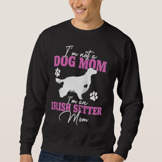 Irish Setter Dog Mom  for Women Dog  Mothers Day R スウェットシャツ (正面)