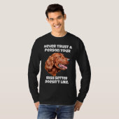 Irish Setter Dog Never Trust A Person Your Irish S Tシャツ (正面フル)