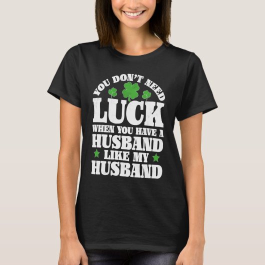 Irish Shamrock Lucky Husband St Patrick's Day Wome Tシャツ (正面)