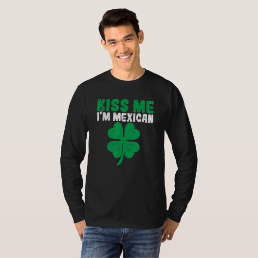 Irish St Patricks Day Drinking Mexico Kiss Me I'm  Tシャツ (正面フル)