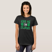 Irish St Patricks Day Philippines Kiss Me I'm Fili Tシャツ (正面フル)