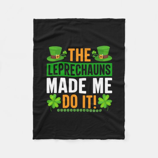 Irish The Leprechauns Made Me Do It フリースブランケット (正面)