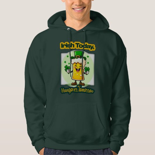 Irish Today St Patrick’s Day Shirt – moletom パーカ (正面)