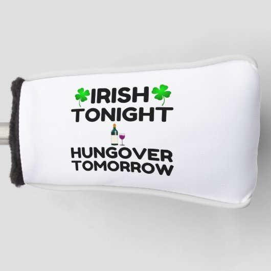 Irish Tonight Hungover Tomorrow ゴルフヘッドカバー (正面)