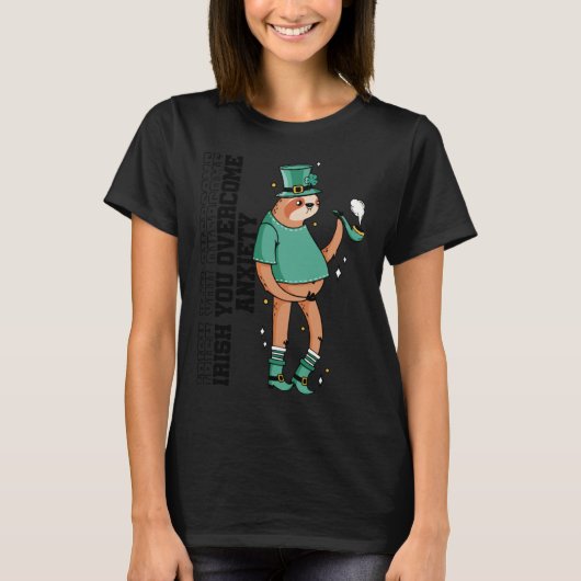 Irish You Overcome Anxiety Stress Awareness Sloth  Tシャツ (正面)