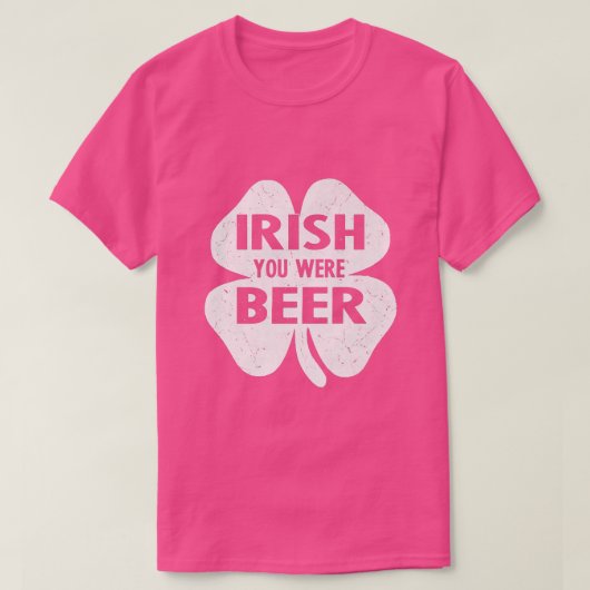 Irish You Were Beer Funny St Patricks Day Shamrock Tシャツ (デザイン正面)