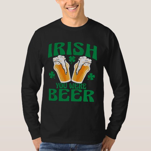 Irish You Were Beer Happy St Patrick s Day 2023 Me Tシャツ (正面)