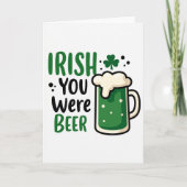 Irish You Were Beer St Patricks Card カード (正面)