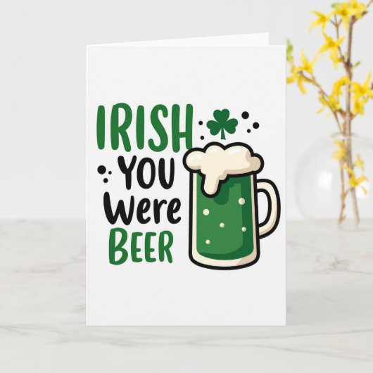 Irish You Were Beer St Patricks Card カード (黄色い花)