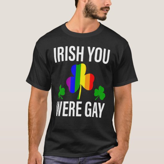 Irish You Were Gay LGBT  St Patricks Day Gay Pride Tシャツ (正面)