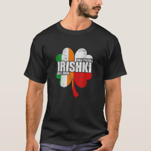 IrishkiハーフアイリッシュハーフポーランドアイリスキSt patricks Tシャツ
