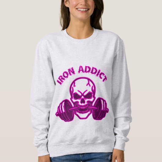 Iron Addict - Skull Bodybuilding and Weightlifting スウェットシャツ (正面)