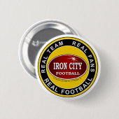 IRON CITY；チーム、フ実在ァン実在、サッカー実在チーム 缶バッジ (正面&裏面)