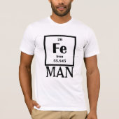 Iron Fe Iron Man Tee - Periodic Table Humor Shirt Tシャツ (正面)
