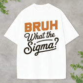 Ironic Sigma Joke Humor Tee Internet Slang Graphic Tシャツ