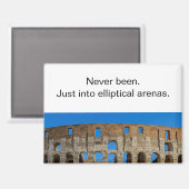 Irreverent Rome Colosseum Travel Refrigerator マグネット (正面/裏面)