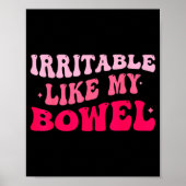 Irritable Like My Bowel Ibs Funny Mems  ポスター (正面)