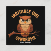 Irritable Owl Syndrome Funny Angry Owl Cartoon Pun スクエア名刺 (正面)