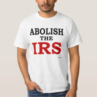 IRSを廃止して下さい Tシャツ