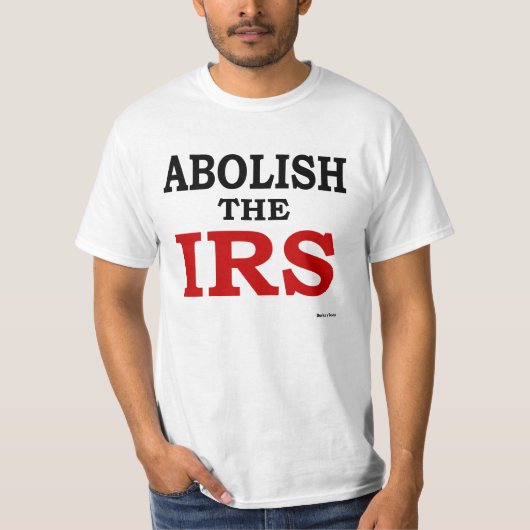 IRSを廃止して下さい Tシャツ (正面)